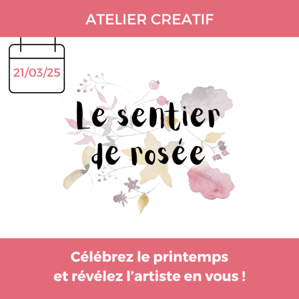 atelier créatif le sentier de rosée copyright Bloom Valérie Faure